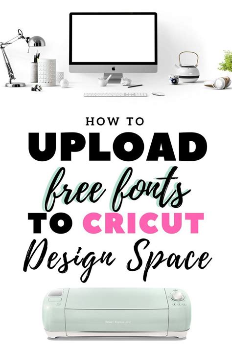 Follow This Simple Tutorial On How To Add Free Fonts To Cricut Design