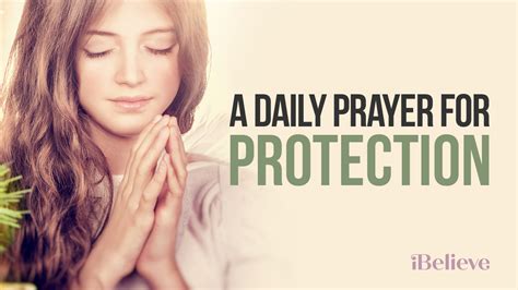 A Daily Prayer For Protection Lord Protect Me From Trouble And Keep