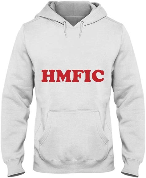 Hmfic Means Head Mother Fucker In Charge Hoodiets Clothing