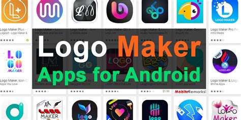 Top 10 Free Logo Maker Apps For Android Mobile Remarks