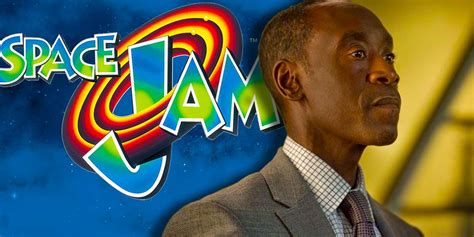 Don Cheadles Space Jam 2 Role Spoiled By Someone Whos Not Even In The