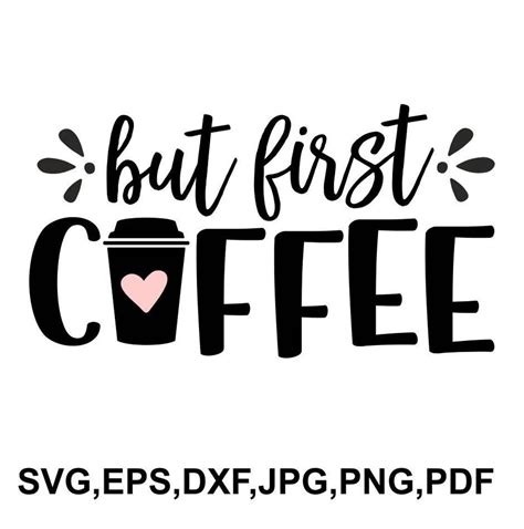 But First Coffeee Svg File First Coffee Cricut File Etsy Canada
