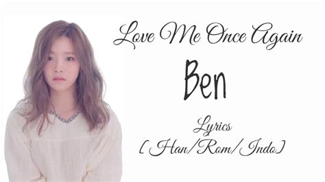 BEN (벤) - Love Me Once Again (미워도 다시 한 번) Color Coded