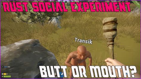 Rust Social Experiment Butt Or Mouth YouTube