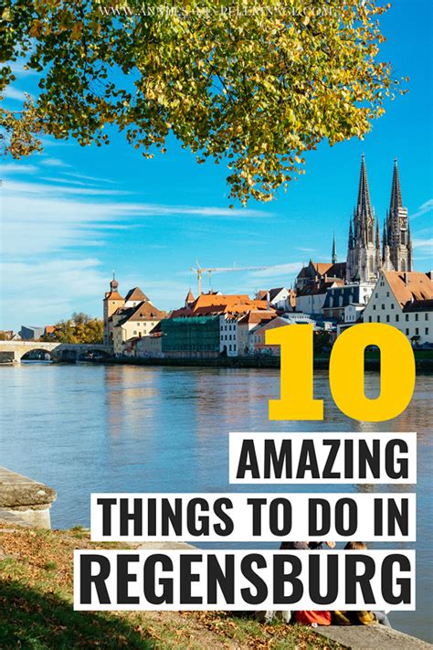 The 10 Best Things To Do In Regensburg Germany 2019 Travel Guide