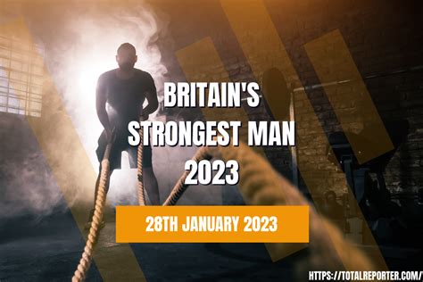 Britain S Strongest Man 2023 Start Time Schedule Date Venue Events And Tv Telecast