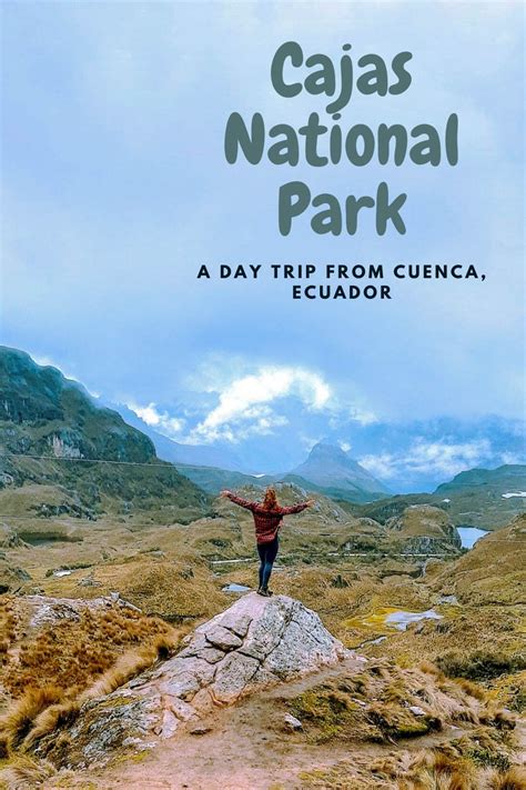 Looking For The Perfect Day Trip From Cuenca Ecuador Cajas National