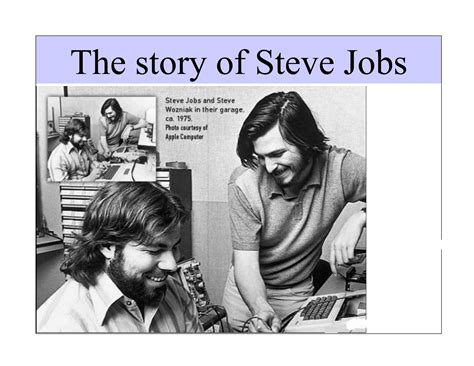 Worldimage4u The Story History Of Steve Jobs Steve Wozniak Part 1