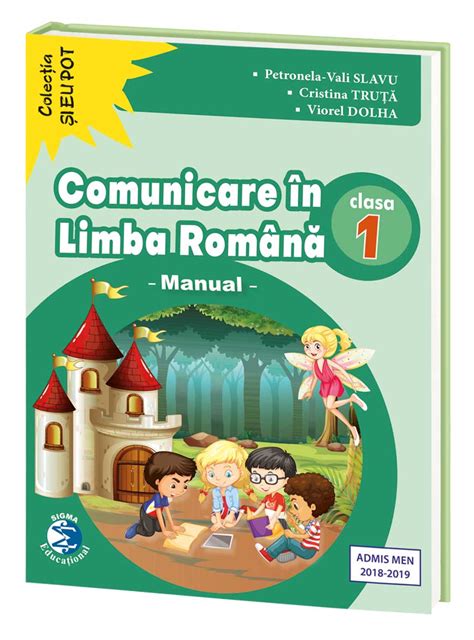 Comunicare în Limba Română Manual Clasa I Auxiliare Scolare