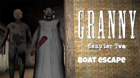 granny chapter 2 boat escape youtube