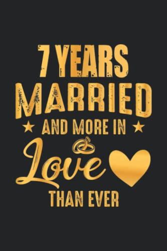7 Years Married And More In Love Than Ever 7th Wedding Anniversary