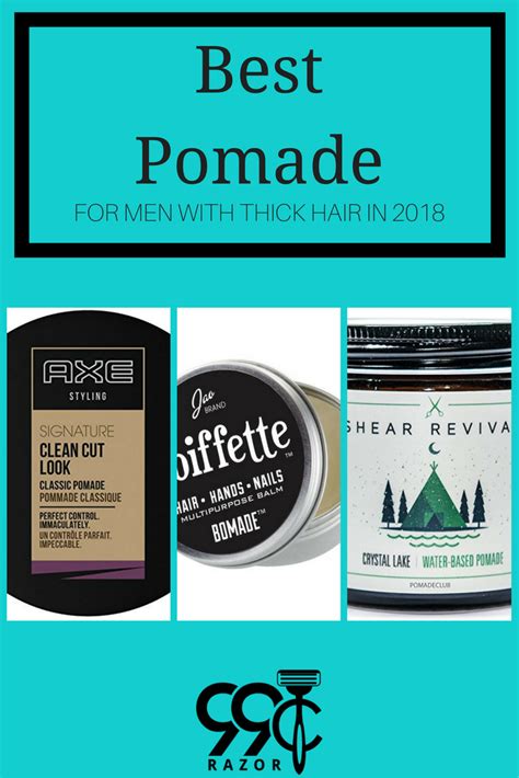 Highlighted below are factors to consider when choosing a best pomade for thick hair. Best Pomade for Men with Thick Hair in 2018 | 99 Cent ...