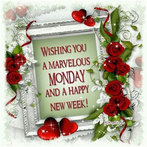 Wishing You A Marvelous Monday Monday Monday Quotes Monday Pictures