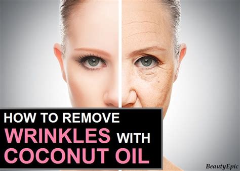 How To Remove Wrinkles With Coconut Oil Coconut Oil Tea Coconut Oil