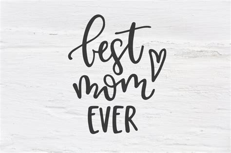 Best Mom Ever Svg Handlettered Svg Mothers Day Cutfile Etsy