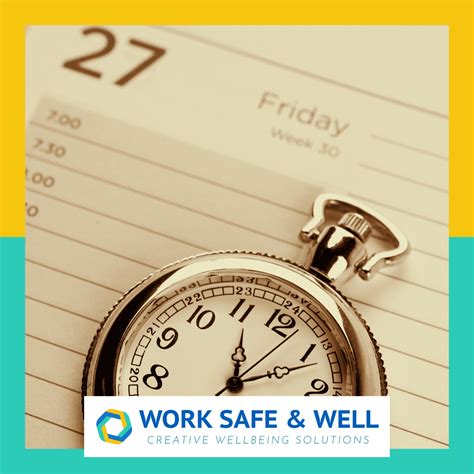 Easy Ways To Take Back Control Of Your Time Work Safe And Well