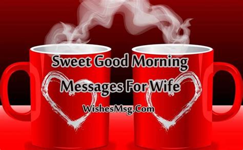 Good Morning Message For Wife Sweet Morning Wishes Wishesmsg