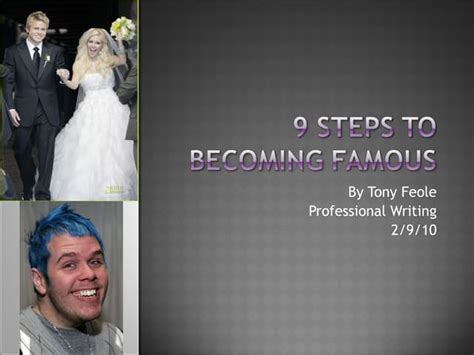 9 Steps To Becoming Famous Ppt