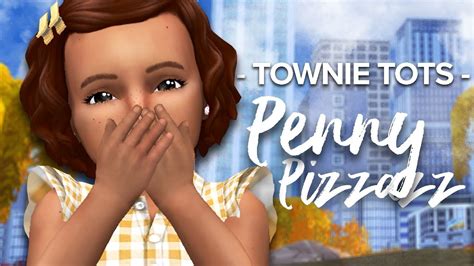 Penny Pizzazz Townie Tots Create A Sim The Sims 4 Youtube