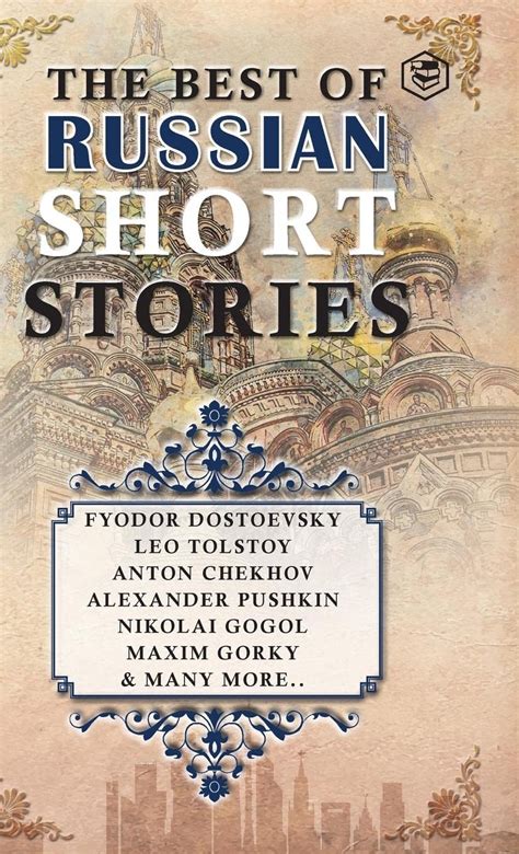 the best of russian short stories by fyodor dostoevsky goodreads