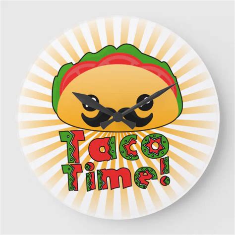 Taco Time Large Clock Zazzle