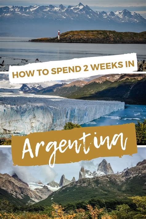 2 Weeks In Argentina Ultimate Argentina Itinerary South America Travel South America