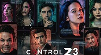 Control Z 3 temporada: actores y personajes de la serie de Netflix | El ...