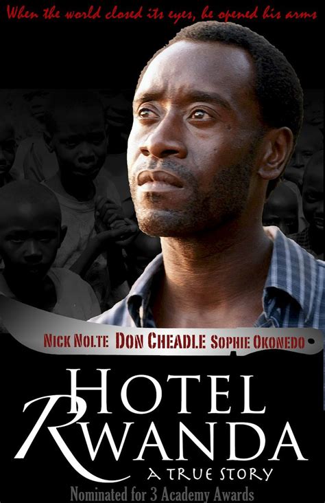 Hotel Rwanda 2004 Directed By Terry George Hotel Rwanda Good Movies For God So Loved The World