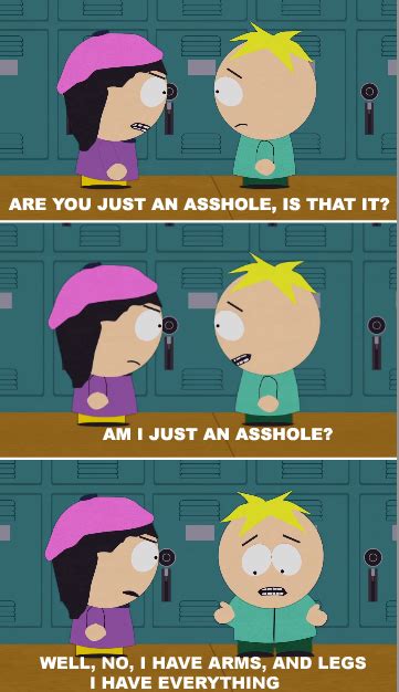 My favorite quote from south park. trey parker on Tumblr