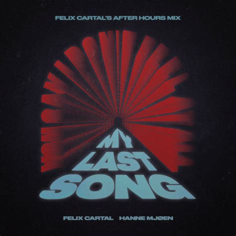 Stream Felix Cartal Hanne Mjøen My Last Song Felix Cartals After Hours Mix By Felix Cartal