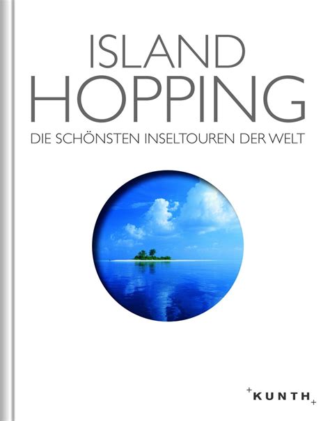 Island Hopping Zum Träumen Die Schönsten Inseltouren Der Welt Welt