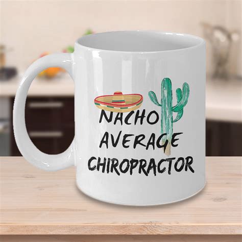 Chiropractic Coffee Mug Nacho Average Chiropractor Etsy