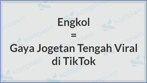 Arti Engkol Di Tiktok Yang Sedang Viral