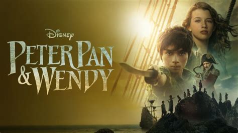 Fly To Neverland With ‘peter Pan And Wendy A Disney Classic Reboot By