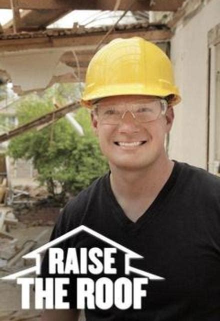 Raise The Roof On Diy Tv Show Episodes Reviews And List Sidereel