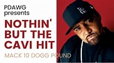 Nothin' But The Cavi Hit 1998 Remix - Mack 10, Tha Dogg Pound, PDAWG ...
