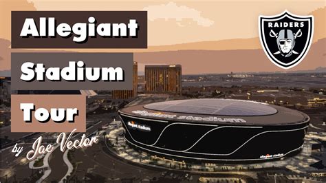Las Vegas Raiders Allegiant Stadium Full Tour 2021 4k Youtube