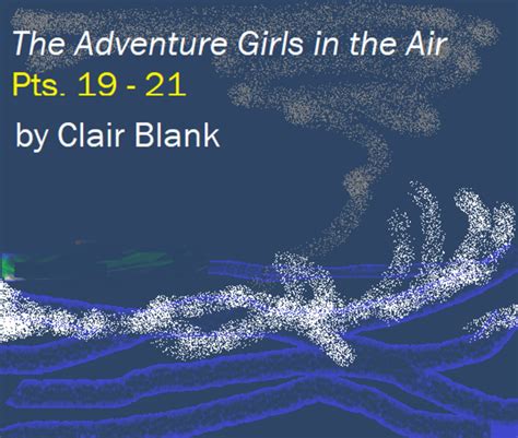 The Adventure Girls In The Air By Clair Blank Pts 19 21 Mpdmedia