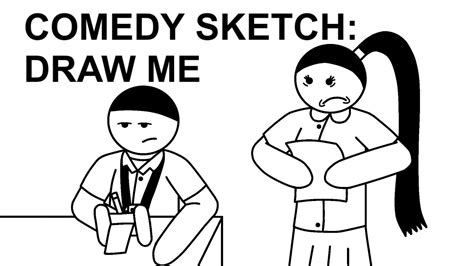 comedy sketch draw me youtube
