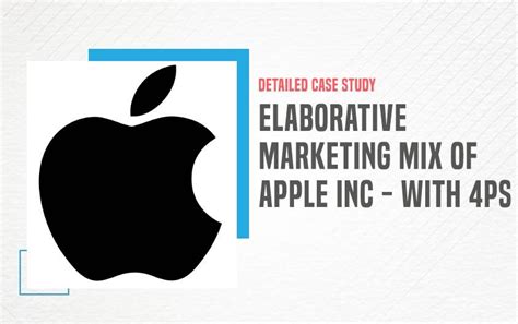 Elaborative Marketing Mix Of Apple Inc With 4ps Iide