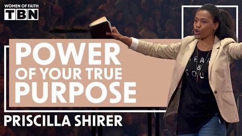 Priscilla Shirer Do You Know The Power Of Your Purpose Women Of Faith On Tbn Youtube