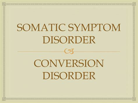 Treatments For Somatoform Disorders Ppt Download