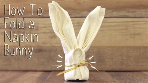 Napkin Folding How To Fold Easter Bunny Napkin