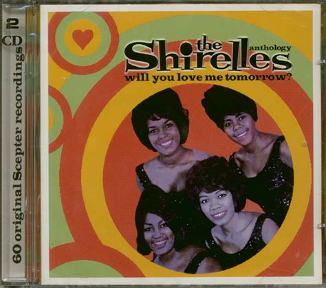 The Shirelles Cd Will You Love Me Tomorrow Anthology 2 Cd Bear
