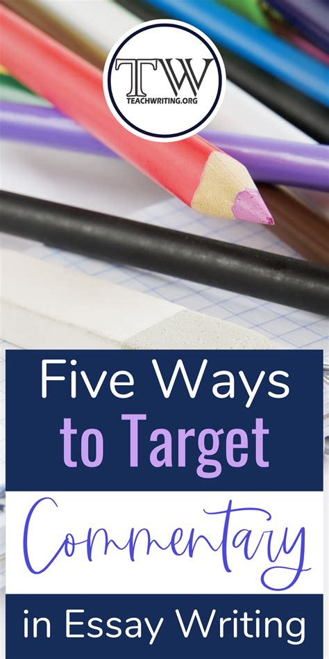 Five Ways To Target Commentary For Essay Writing — Essay Writing High School
