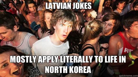 Latvian Jokes Mostly Apply Literally To Life In North Korea Sudden