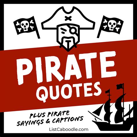 101 Best Pirate Quotes For Swashbucklers And Scallywags