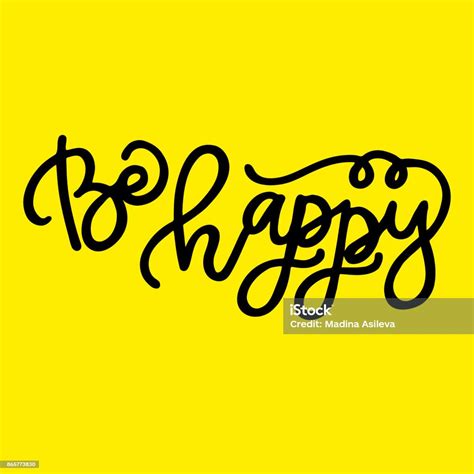 Handdrawn With Ink Quote Be Happy Typography Poster Lettering Stock
