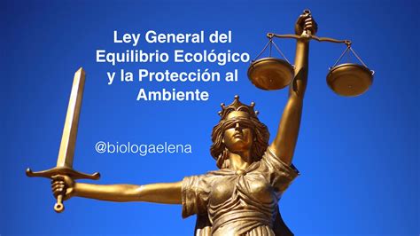 Lgeepa Ley General Del Equilibrio Ecol Gico Y La Protecci N Al