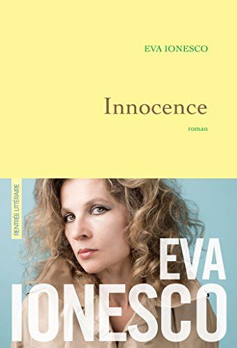 Innocence Premier Roman Litt Rature Fran Aise French Edition By Ionesco Eva D Occasion